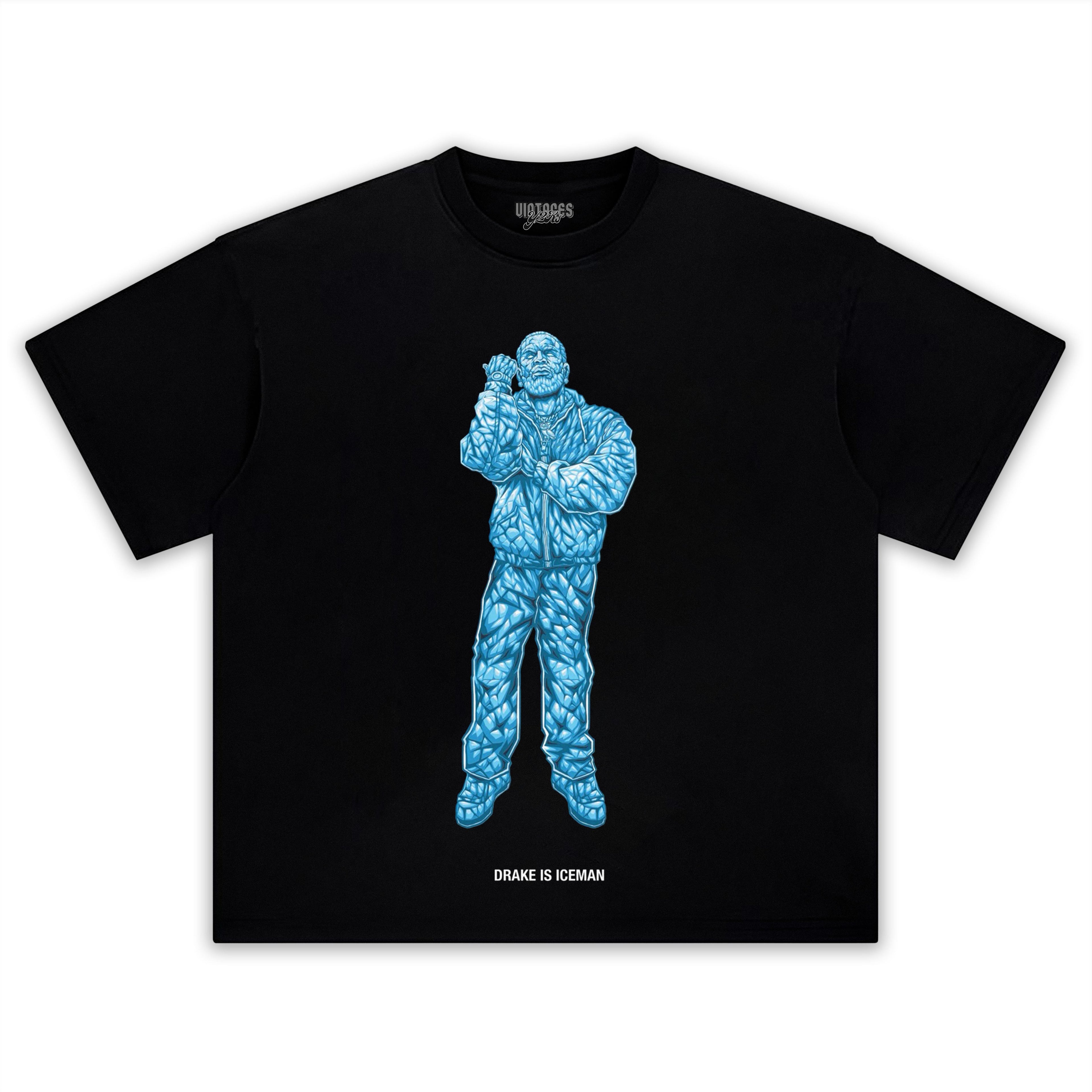 DRAKE IS ICEMAN TANK TOP & TEE & LONG SLEEVE & LAYERED LS & HOODIE