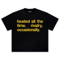 HARRY STYLES - HEATED ALL THE TIME RIVALRY OCCASIONALLY TEE & LS & HOODIE